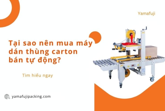 Tại sao nên mua máy dán thùng carton bán tự động?