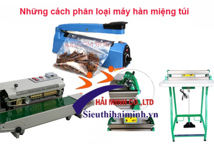 Những cách phân loại máy hàn miệng túi
