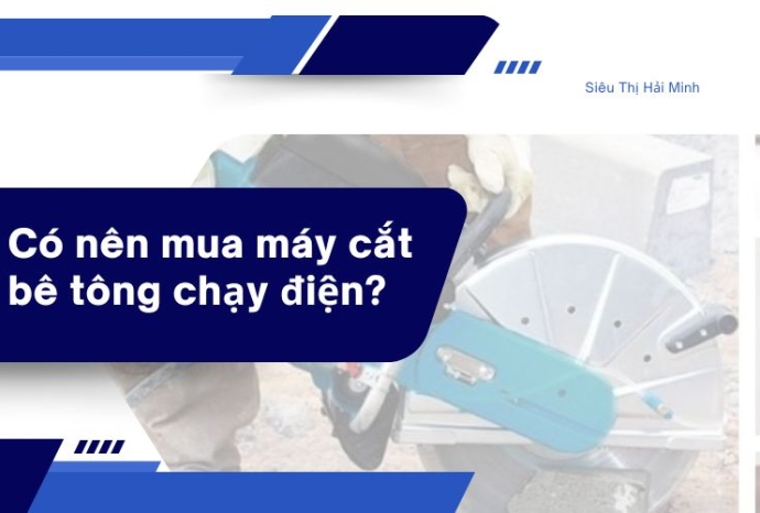 Có nên mua máy cắt bê tông chạy điện