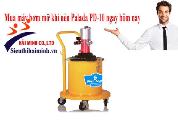Mua máy bơm mỡ khí nén Palada PD-10 ngay hôm nay