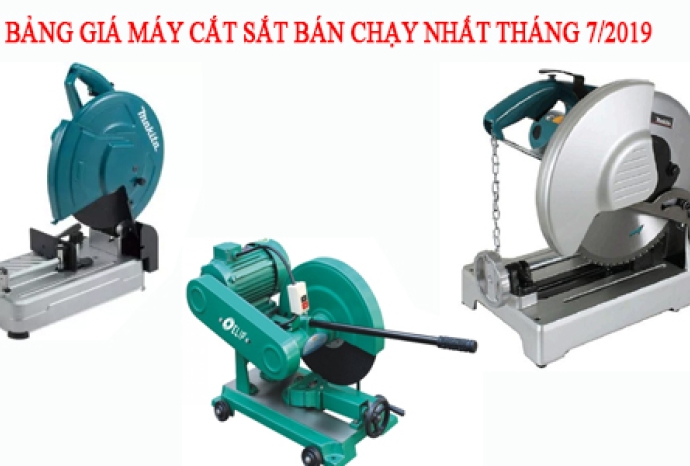 Bảng Giá Máy Cắt Sắt Bán Chạy Nhất Tháng 7/2019