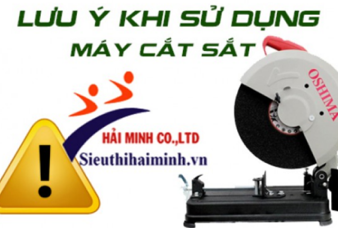 Đừng Bỏ Qua 5 Lưu Ý Khi Sử Dụng Máy Cắt Sắt Dưới Đây