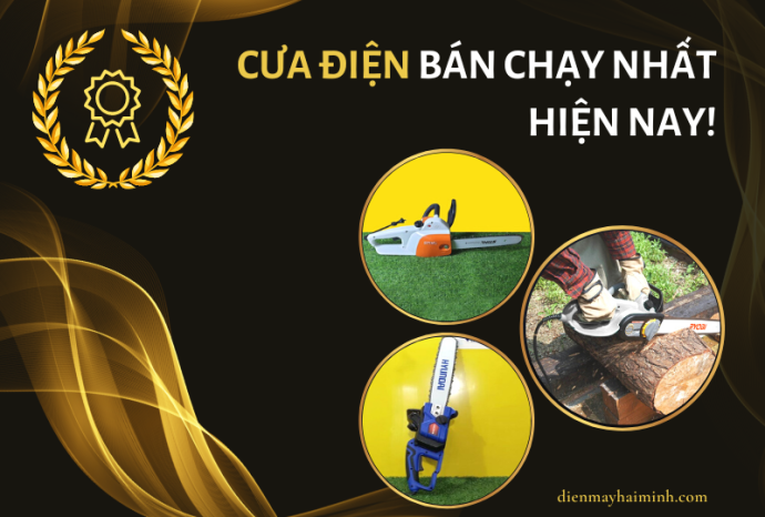 Cưa Điện Bán Chạy Nhất Hiện Nay
