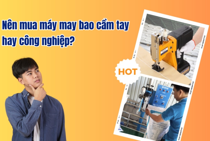 Nên mua máy may bao cầm tay hay công nghiệp