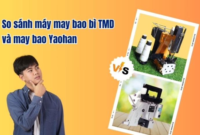 So sánh máy may bao bì TMD và may bao Yaohan