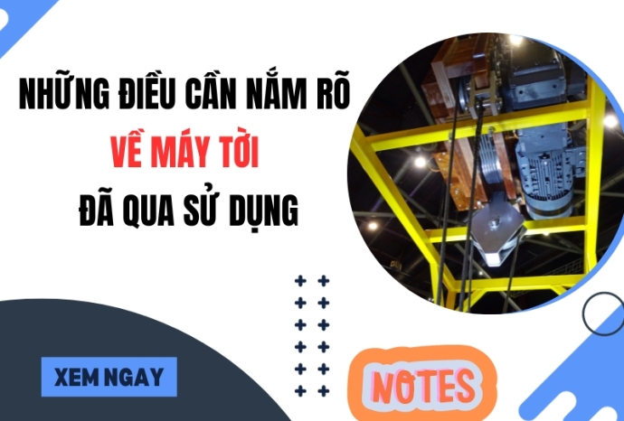 Những điều cần nắm rõ về máy tời đã qua sử dụng