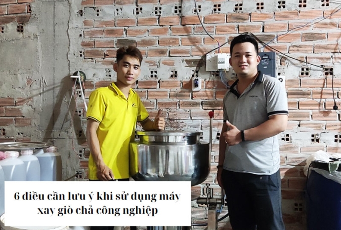 6 điều cần lưu ý khi sử dụng máy xay giò chả công nghiệp
