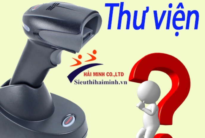 Máy đọc mã vạch cho thư viện loại nào phù hợp ?