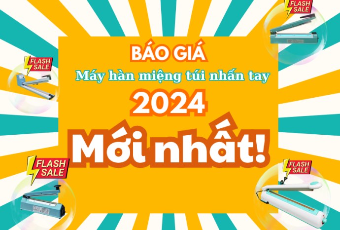 giá máy hàn miệng túi dập tay mới nhất năm 2024!