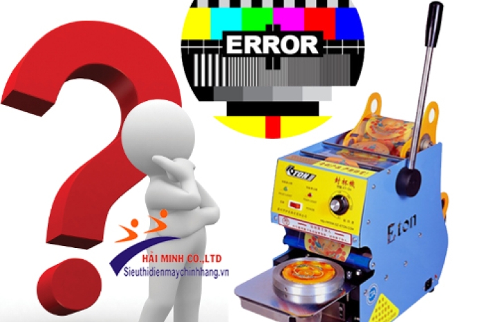 Khắc phục một số lỗi nhỏ khi sử dụng máy ép ly trà sữa