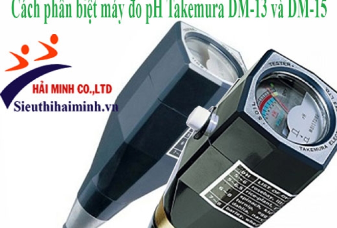 Cách phân biệt máy đo pH Takemura DM-13 và DM-15