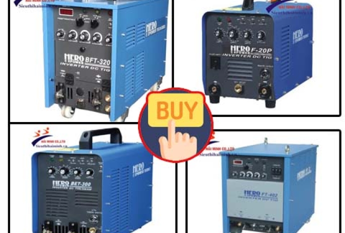 Máy hàn tig hero nào tốt nhất hiện nay ?