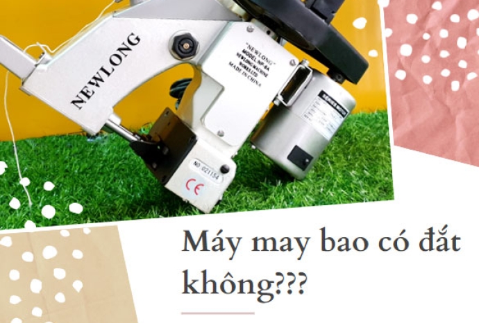 Giá máy may bao có đắt không?