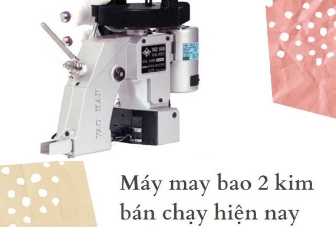 Máy may bao 2 kim bán chạy hiện nay