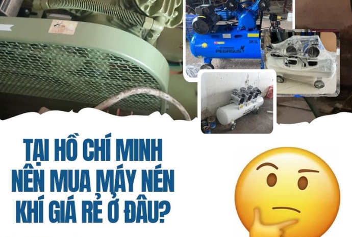 Tại Hồ Chí Minh nên mua máy nén khí giá rẻ ở đâu?