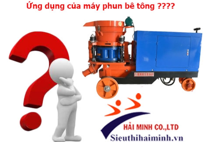 Tìm hiểu về máy phun bê tông và ứng dụng của máy