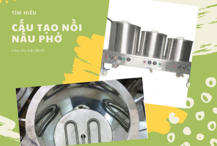 Nồi nấu bún phở có cấu tạo thế nào ?