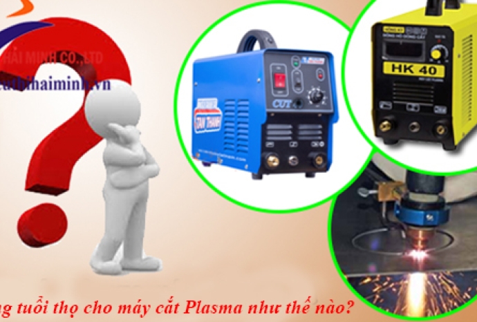 Tăng Tuổi Cho Cho Máy Cắt Plasma Như Thế Nào?