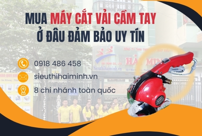 Mua máy cắt vải cầm tay ở đâu đảm bảo uy tín