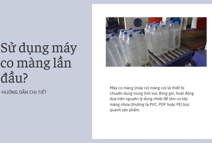 Sử dụng máy co màng lần đầu? Hướng dẫn chi tiết