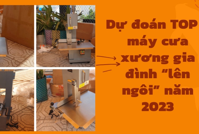 Dự đoán TOP 3 máy cưa xương gia đình “lên ngôi” năm 2023