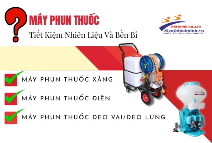 Máy Phun Thuốc Nào Tiết Kiệm Nhiên Liệu Và Bền Bỉ Nhất