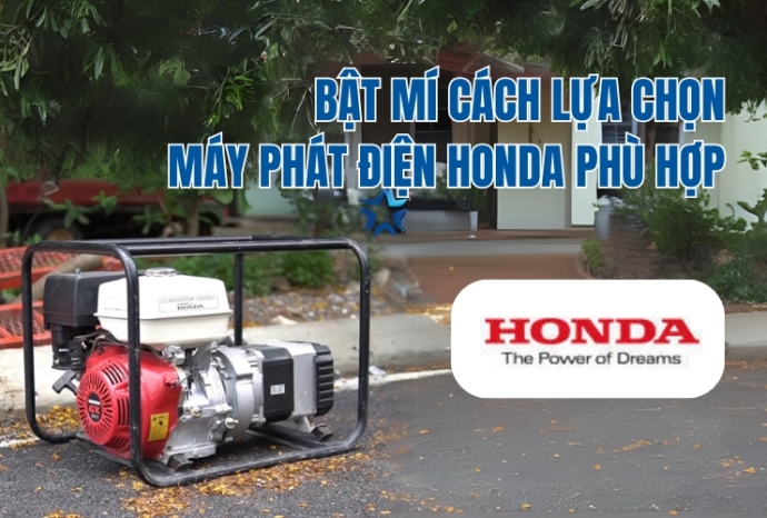 Bật Mí Cách Lựa Chọn Máy Phát Điện Honda Phù Hợp