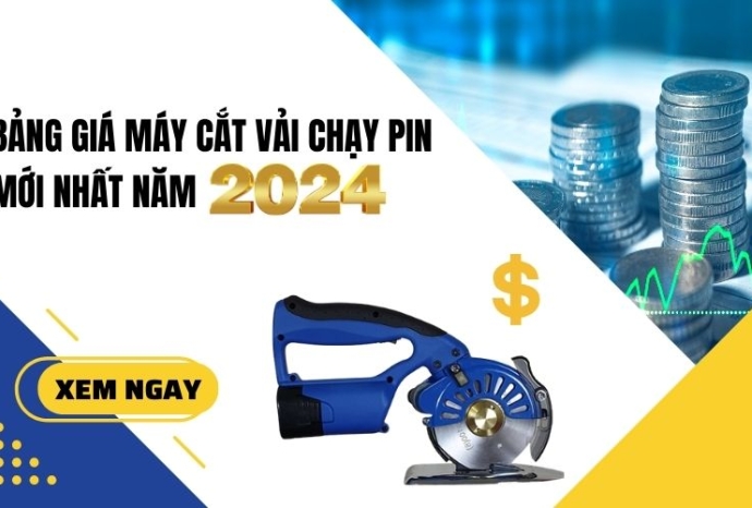 Bảng giá máy cắt vải chạy pin Mới Nhất Năm 2024