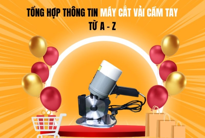 Tổng Hợp Thông Tin Máy Cắt Vải Cầm Tay Từ A - Z