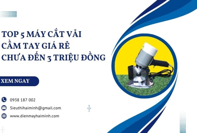 Top 5 Máy Cắt Vải Cầm Tay Giá Rẻ Chưa Đến 3 Triệu Đồng