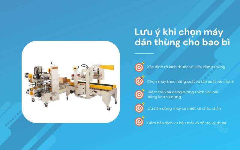 Lưu ý khi chọn máy dán thùng cho bao bì