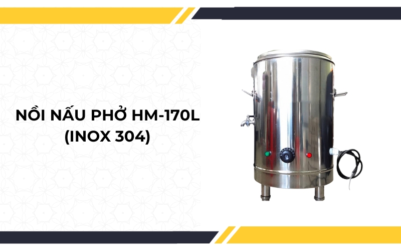 Nồi nấu phở HM-170L (inox 304)