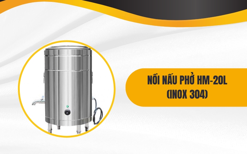 Nồi nấu phở HM-20L (inox 304)