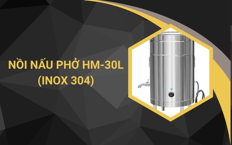 Nồi nấu phở HM-30L (inox 304) 