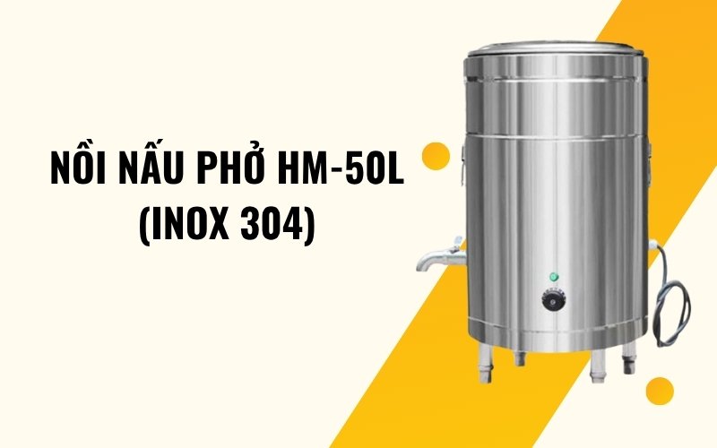 Nồi nấu phở HM-50L (inox 304)