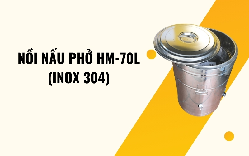 Nồi nấu phở HM-70L (inox 304)