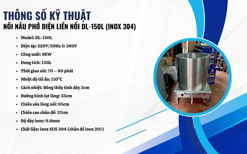 Thông số kỹ thuật của nồi nấu phở điện liền nồi DL-150L