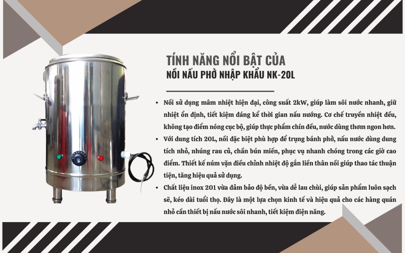 Tính năng nổi bật của nồi nấu phở NK-20L