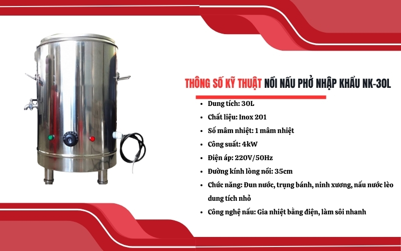 Thông số kỹ thuật của nồi nấu phở NK-30L
