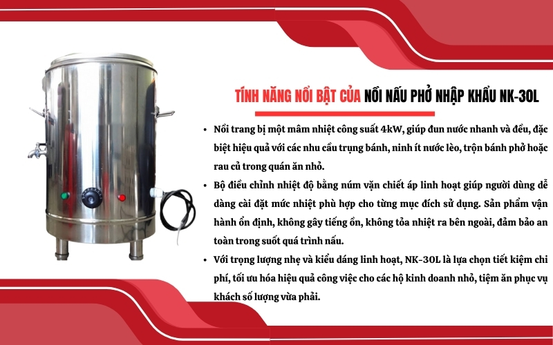 Tính năng nổi bật của nồi nấu phở NK-30L