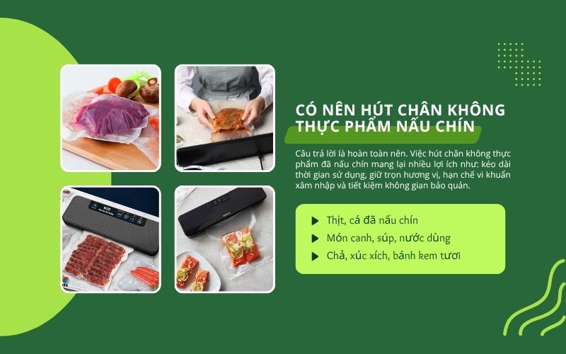 Có nên hút chân không thực phẩm nấu chín? Thời gian bảo quản ra sao?