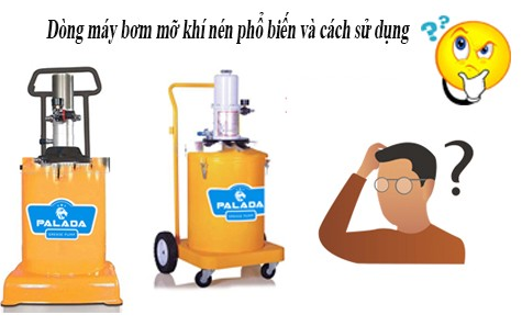 Bảo Quản Máy Bơm Mỡ Khí Nén Như Nào Là Đúng?