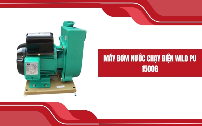Máy bơm nước chạy điện WILO PU 1500G