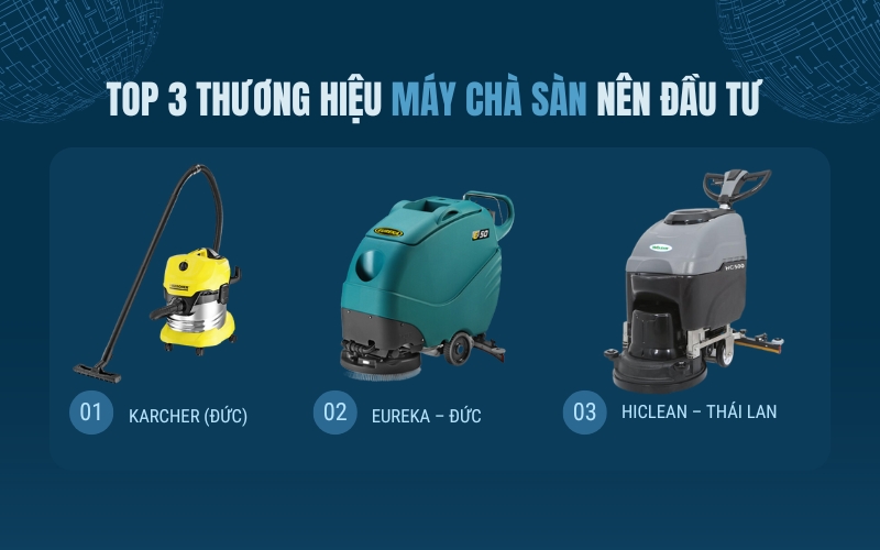 Top 3 thương hiệu máy chà sàn nên đầu tư