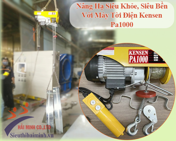 Nâng hạ Siêu Khỏe, Siêu Bền với máy tời điện Kensen Pa1000