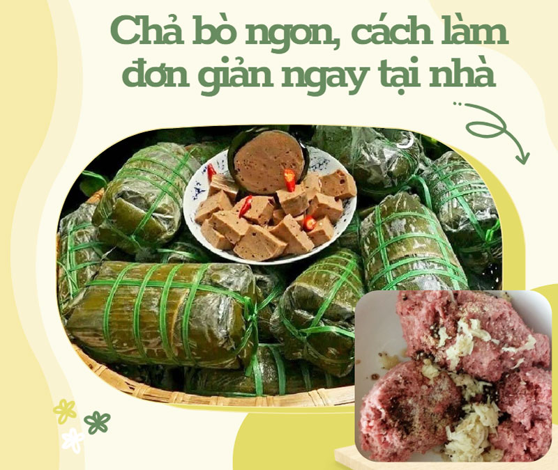 Chả bò ngon, cách làm đơn giản ngay tại nhà