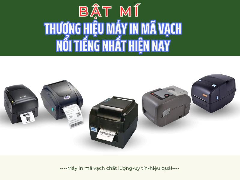 Bật mí một số thương hiệu máy in mã vạch xịn nhất hiện nay!