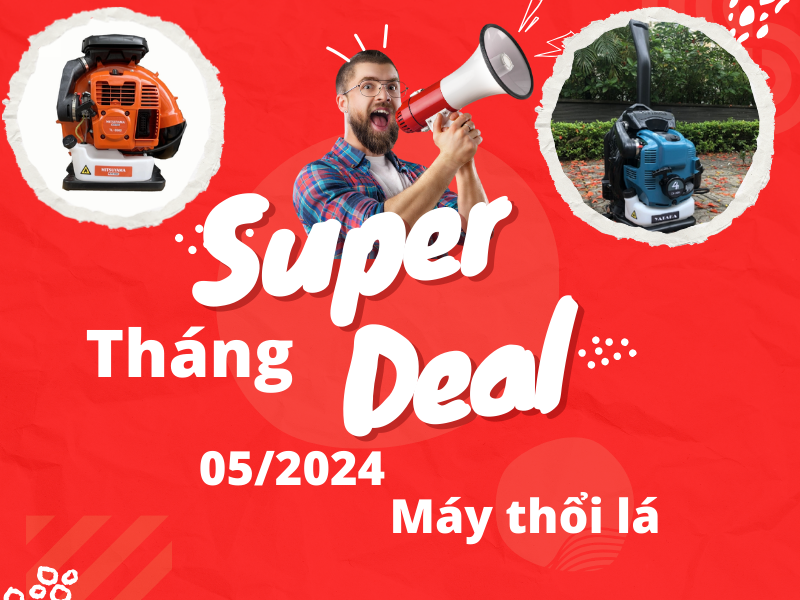 Deal hời máy thổi lá cây 05/2024!