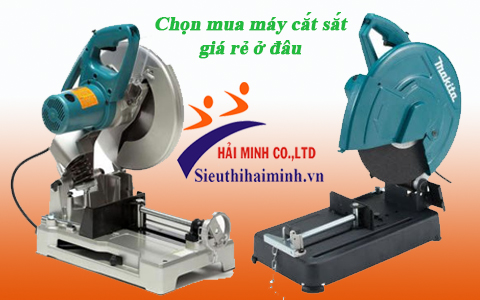 Máy cắt sắt Makita giá rẻ, chất lượng tại Hải Minh