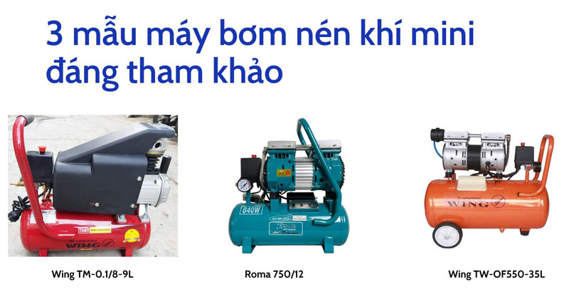 3 mẫu máy bơm nén khí mini đáng tham khảo